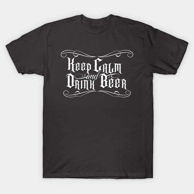 Keep Calm and Drink Beer T-Shirt by IshWear